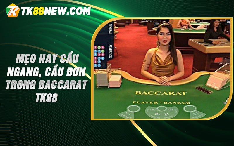 Baccarat Tk88 - Cách Chơi Baccarat Trực Tuyến Luôn Thắng 6 Luân phiên chọn tụ Baccarat TK88