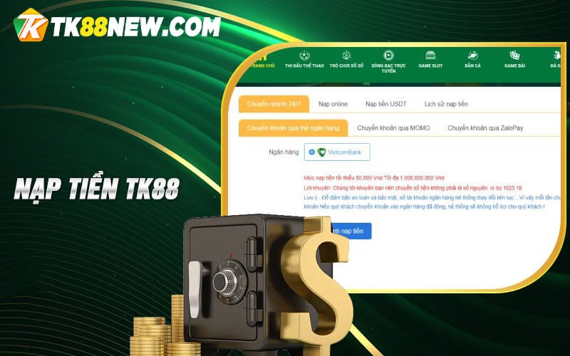 Nạp Tiền Tk88 - Hướng Dẫn Nạp Tiền Nhanh Chóng 3-5 Phút 4 Hướng dẫn nạp tiền TK88