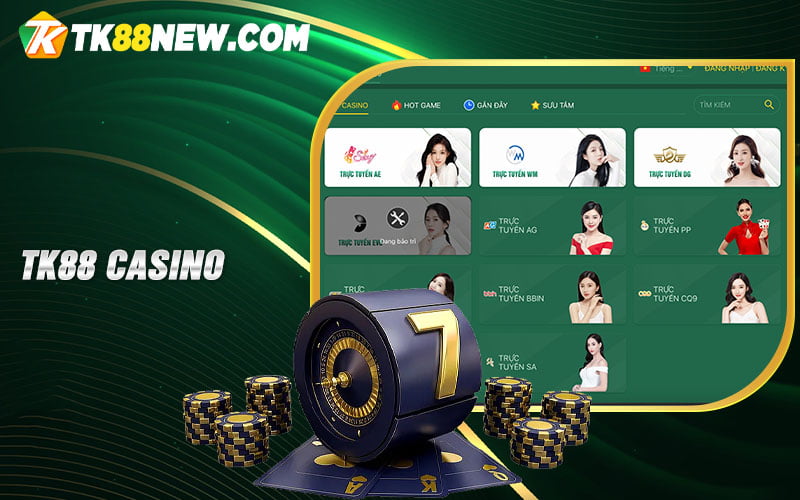 Tk88 Casino - Link vào cá cược trực tuyến tại nhà cái 7 Casino hiện đại, công bằng và minh bạch