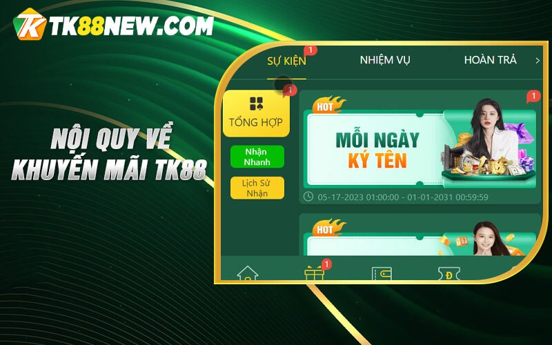Khuyến Mãi Tk88 - Nhà cái khuyến mãi cực khủng khi đăng ký 6 Nội quy về khuyến mãi TK88