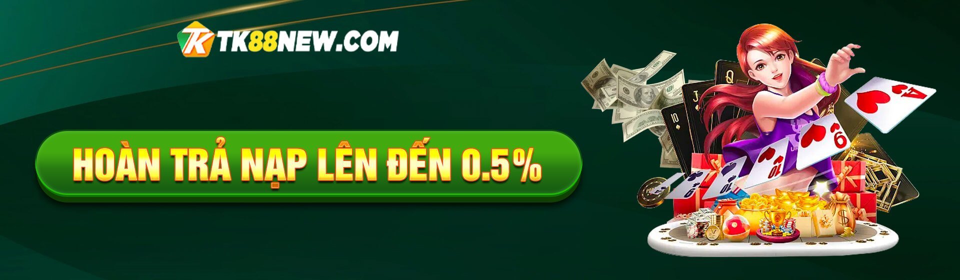 HOÀN TRẢ NẠP LÊN ĐẾN 0.5%