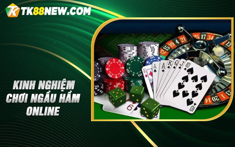 Ngầu Hầm Online TK88 - Cuộc Chiến Kỳ Thú Giữa Người Chơi 6 Kinh nghiệm chơi ngầu hầm online