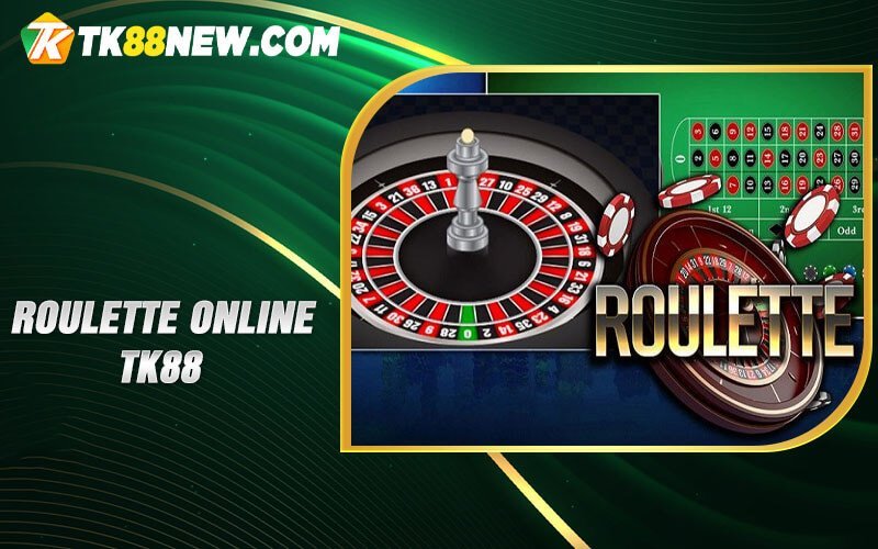 Roulette online TK88 - Sòng Bạc Trực Tuyến Ngay Tầm Tay! 2 Roulette online TK88