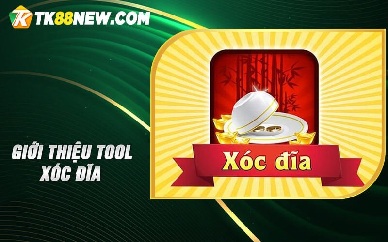 Tool Xóc Đĩa 2023 - Công cụ Tuyệt vời để Thắng Lớn! 4 Giới thiệu Tool Xóc đĩa