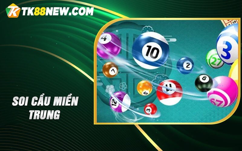 Soi cầu miền Trung