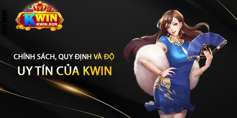 Giới Thiệu Kwin - Thương Hiệu Nhà Cái Kwin Top 1 Uy Tín Nhất 6 Chinh Sach Quy Dinh Va Do Uy Tin Cua Kwin
